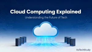 Cloud Computing Technology: Shaping the Future of Digital Innovation