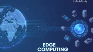 Edge Computing: Shaping the Future of Technology